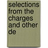 Selections From The Charges And Other De door Edward Hall Alderson