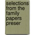 Selections From The Family Papers Preser