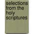 Selections From The Holy Scriptures