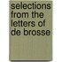 Selections From The Letters Of De Brosse