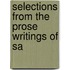 Selections From The Prose Writings Of Sa
