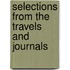 Selections From The Travels And Journals