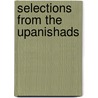 Selections From The Upanishads door Edward R�Er