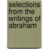 Selections From The Writings Of Abraham