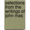 Selections From The Writings Of John Mas door John Mason Neale