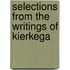 Selections From The Writings Of Kierkega