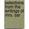 Selections From The Writings Of Mrs. Sar door Sarah Hall