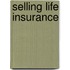 Selling Life Insurance