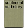 Sentiment And Story door Robert Jesse Gresham