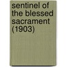 Sentinel Of The Blessed Sacrament (1903) door Onbekend