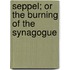 Seppel; Or The Burning Of The Synagogue