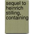Sequel To Heinrich Stilling, Containing