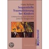 Sequentielle Traumatisierung bei Kindern by Hans Keilson