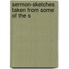Sermon-Sketches Taken From Some Of The S door William Henry Hutchings