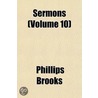 Sermons (Volume 10) door Reverend Phillips Brooks