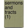 Sermons And Tracts (1) door Sir Daniel Wilson