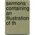 Sermons Containing An Illustration Of Th