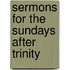 Sermons For The Sundays After Trinity