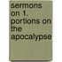 Sermons On 1. Portions On The Apocalypse