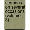 Sermons On Several Occasions (Volume 3) door John Wesley