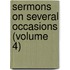 Sermons On Several Occasions (Volume 4)