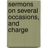 Sermons On Several Occasions, And Charge door William Van Mildert