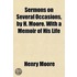 Sermons On Several Occasions, By H. Moor