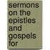Sermons On The Epistles And Gospels For