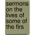 Sermons On The Lives Of Some Of The Firs