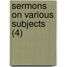 Sermons On Various Subjects (4) door Henry Kollock