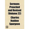 Sermons Preached And Revised (Volume 22) door Charles Haddon Spurgeon