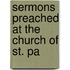 Sermons Preached At The Church Of St. Pa