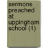 Sermons Preached At Uppingham School (1)