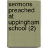 Sermons Preached At Uppingham School (2)