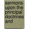 Sermons Upon The Principal Doctrines And door William Wigan Harvey