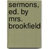 Sermons, Ed. By Mrs. Brookfield