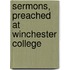 Sermons, Preached At Winchester College