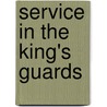 Service In The King's Guards door General Books