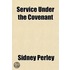 Service Under The Covenant