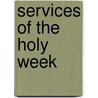 Services Of The Holy Week door Catholic Church