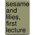 Sesame And Lilies, First Lecture