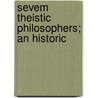 Sevem Theistic Philosophers; An Historic door James Lindsay
