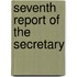 Seventh Report Of The Secretary