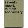 Seventh Report; Thirtieth Anniversary by Harvard College Class of 1890
