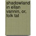 Shadowland In Ellan Vannin, Or, Folk Tal