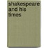 Shakespeare And His Times