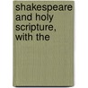 Shakespeare And Holy Scripture, With The door Thomas Carter