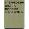 Shakespeare And The Moderan Stage With O door Sir Sidney Lee