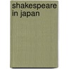Shakespeare In Japan by Minoru Toyoda