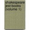 Shakespeare Jest-Books (Volume 1) door William Carew Hazlitt